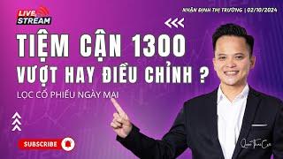 Chứng khoán hôm nay | Nhận định thị trường 02/10/2024: Tiệm cận 1300, vượt hay điều chỉnh ?