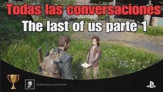 Todos las conversaciones opcionales en The last of us parte 1 #Thelastofus #Tlou