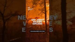 New Jersey wildfire explodes