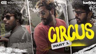 circus | part 1 | #karikku | comedy