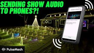 Broadcast your Light Show Audio to CELL PHONES?!?! PulseMesh Tutorial