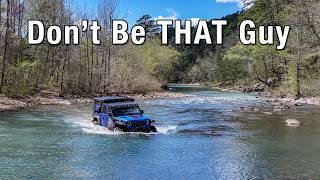 Don't Be THAT Guy - Off Road and Camping in the Ozarks