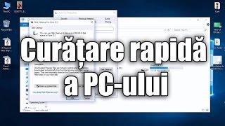 Curățare rapidă a PC-ului