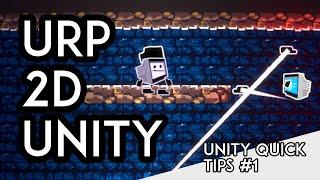 Setup URP for 2D in Unity | Universal Render Pipeline | Unity Quick Tips #1