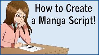 How to Create a Manga Script! Let’s Make a Manga EP 4!