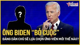 Quy trình lựa chọn ứng viên mới của đảng Dân chủ sau khỉ Tổng thống Biden rút lui? | Báo Vietnamnet