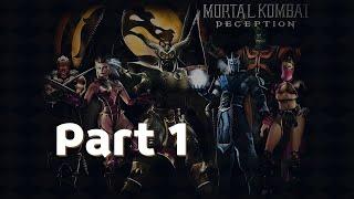 Mortal Kombat Deception Playthrough (Xbox) W/commentary - Part 1 Onaga, the Dragon King Returns!