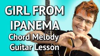 GIRL FROM IPANEMA Guitar Lesson Chord Melody + TAB