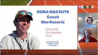 HOKA NAZ Elite Coach Ben Rosario - LetsRun.com Pro Coaches Tour 2022
