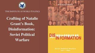 Crafting of Natalie Grant’s Book, Disinformation: Soviet Political Warfare