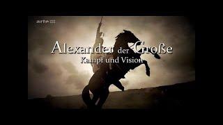 Alexander der Große: Kampf und Vision | HD