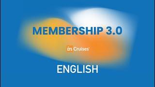 Presentation Membership incruises 3.0 English