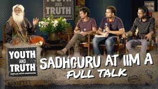 Sadhguru at IIM Ahmedabad - Youth and Truth [Full Talk]