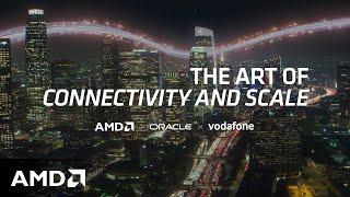 Vodafone: The Art of Connectivity and Scale - AMD