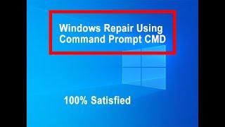 How To Repair Windows Using Command Prompt CMD