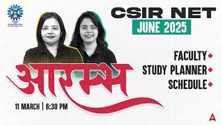 CSIR NET June 2025 | Complete Study Planner & Faculty Guidance | Exam Strategy & Schedule