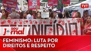 Feminismo: constante luta por direitos e respeito