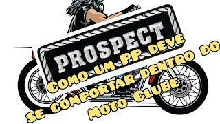 O que é ser um Prospect ( PP ) dentro do Moto Clube.