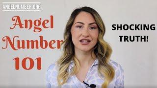 101 ANGEL NUMBER - Shocking Truth!