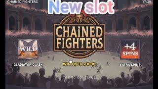 review of a new slot called Chained Fighters