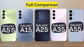 Samsung Galaxy A5s vs Galaxy A35 vs A25 vs A15 vs A55 | Specs Comparison