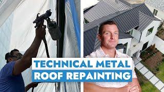 Technical Metal Roof Repainting: How Pros Get the Perfect Finish