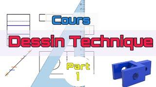 Cours de Dessin technique - Partie 1 -