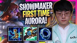 SHOWMAKER FIRST TIME PLAYING NEW CHAMPION AURORA! - DK ShowMaker Plays Aurora MID vs Draven!