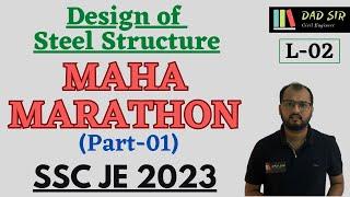 Maha Marathon of Design of Steel Structure || SSC JE 2023 || dAd Sir