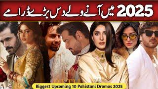 Top 10 Upcoming Dramas 2025 | Biggest Upcoming Dramas