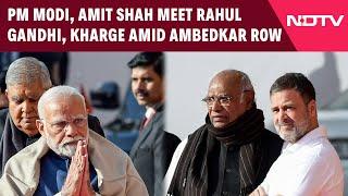 PM Modi, Amit Shah Meet Rahul Gandhi, M Kharge Amid Huge Row Over Ambedkar