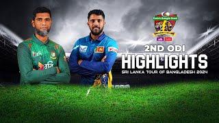 Bangladesh vs Sri Lanka Highlights || 2nd ODI || Sri Lanka tour of Bangladesh 2024