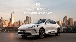 New IM LS6 Intelligent Urban SUV