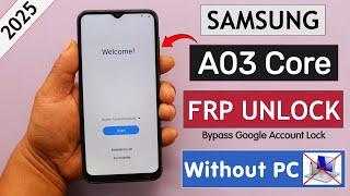 Samsung A03 Core Android 13 Frp Bypass/Unlock Google Account Lock Without Pc - 2025