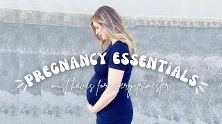 Pregnancy Essentials | Must Haves For Every Trimester