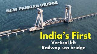 Pamban bridge - India's 1st vertical lift Railway sea bridge.