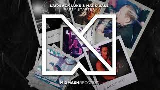 Laidback Luke & Mark Bale - Party Starter