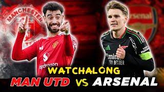 MANCHESTER UNITED 1-1  ARSENAL - LIVE WATCHALONG ( Premier League 2024-25)