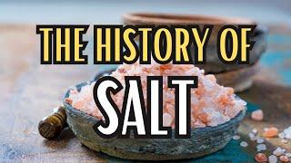 The Incredible History of Salt: From Ancient Times to Modern Day