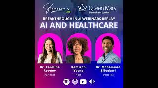 AI in Healthcare: Queen Mary University's Breakthroughs in AI Webinars Replay