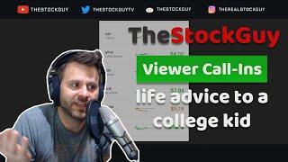 TSG dishes out life advice to a college kid | TheStockGuy