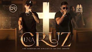 Los Gemelos De Sinaloa x Los Del Cristo - Una Cruz [Official Video]