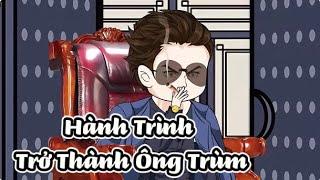 Hành Trình Trở Thành Ông Trùm | Sub Review