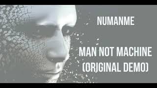 Numanme   Man Not Machine   original demo A Gary Numan tribute