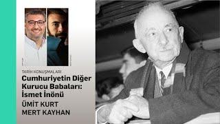 Cumhuriyetin Diğer Kurucu Babaları: İsmet İnönü