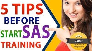 5 TIPS Before You  START SAS Training - EXCLUSIVELY for SAS BEGINNERS