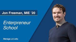 UCI Merage MIE - Jon Freeman (Entrepreneur School)