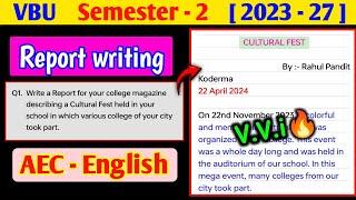 Write a report for your college magazine describing a cultural Fest held in your school।। AEC 2 Eng।