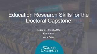 Education Research Skills for the Doctoral Capstone: Topic and organization