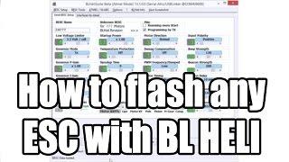 How to flash any ESC with BL Heli